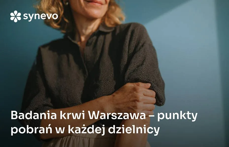 Badania krwi w Warszawie – punkty pobrań Synevo w każdej dzielnicy