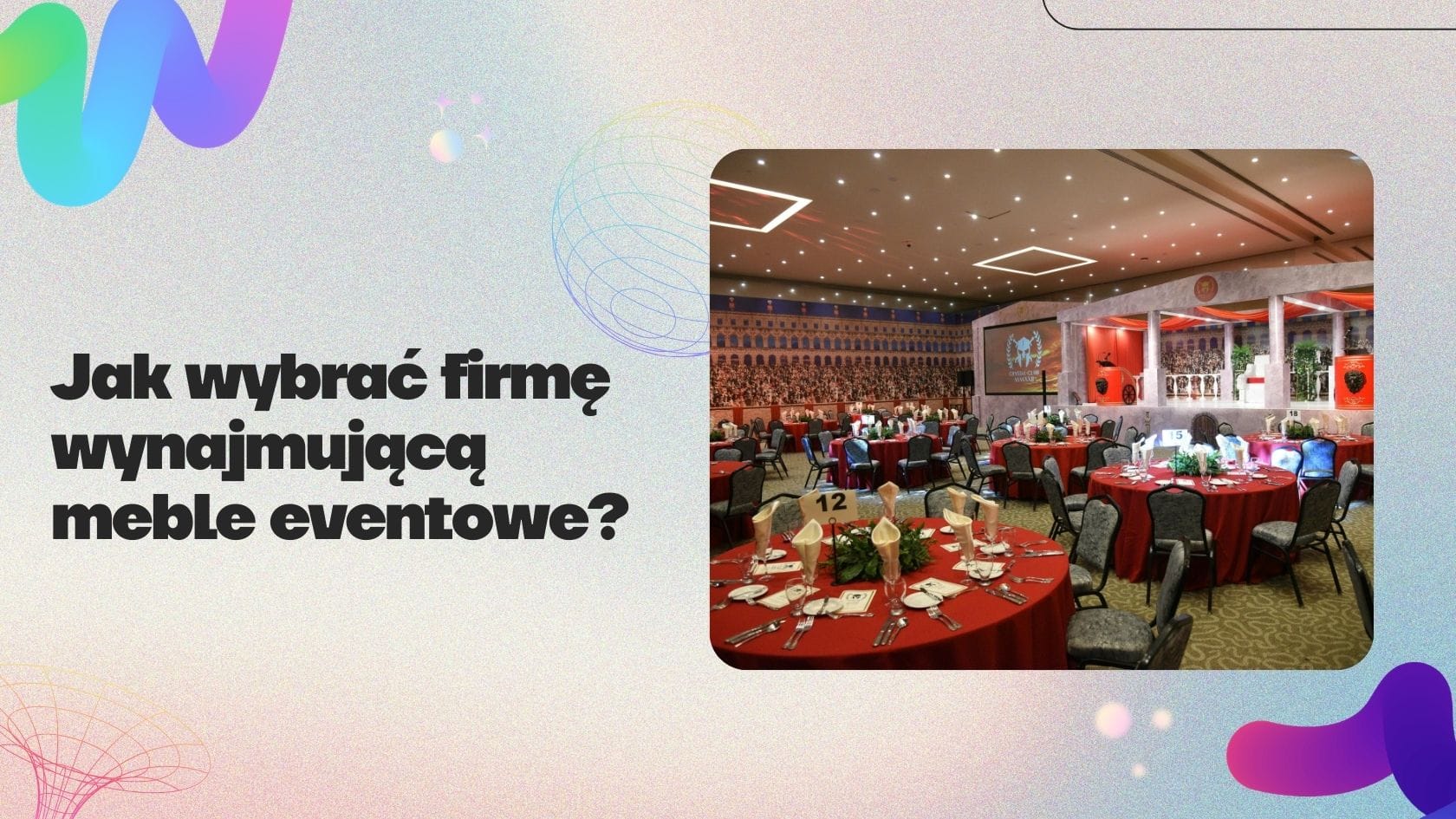 Jak wybrać firmę wynajmującą meble eventowe?