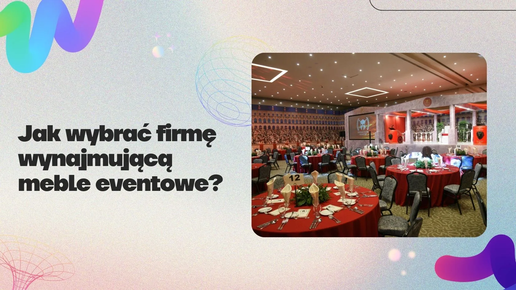 Jak wybrać firmę wynajmującą meble eventowe?